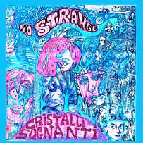 NO STRANGE Cristalli Sognanti