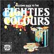 Various Welcome back to the eighties colours